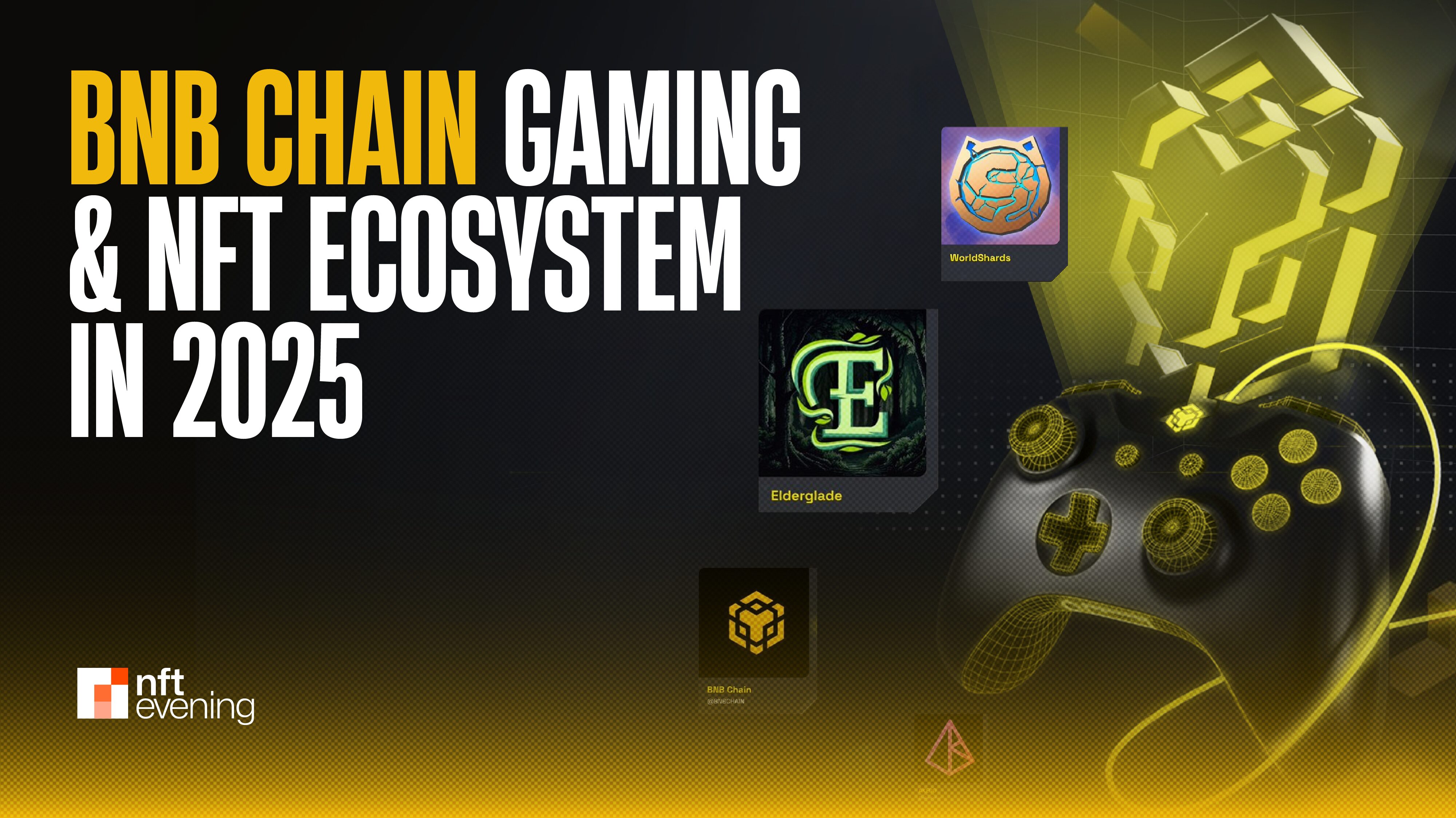 BNB Chain Gaming and NFT Ecosystem in 2025