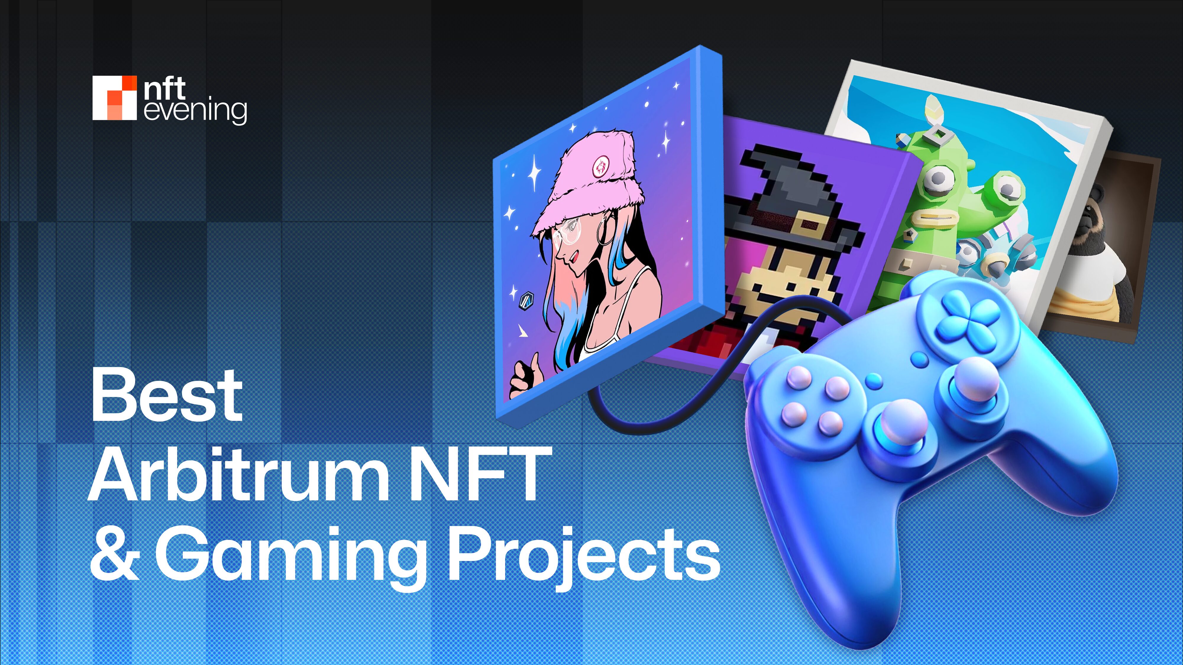 Best Arbitrum Gaming and NFT Projects to Buy Now
